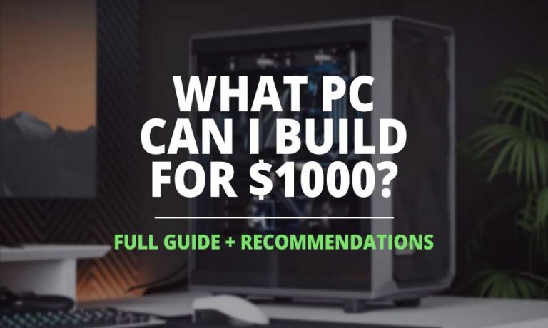 What PC can I build for 1000 Dollars? - Build My PC