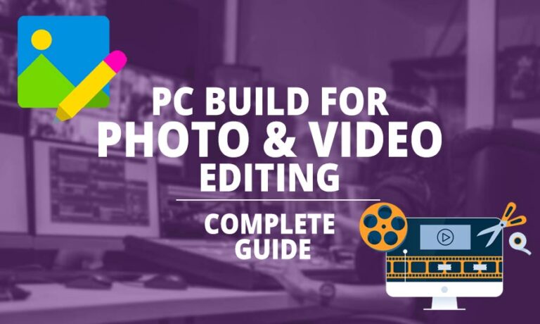 Pc Build Photo Exploring the Perfect PC Build for Photo and Video Editing - Build My PC