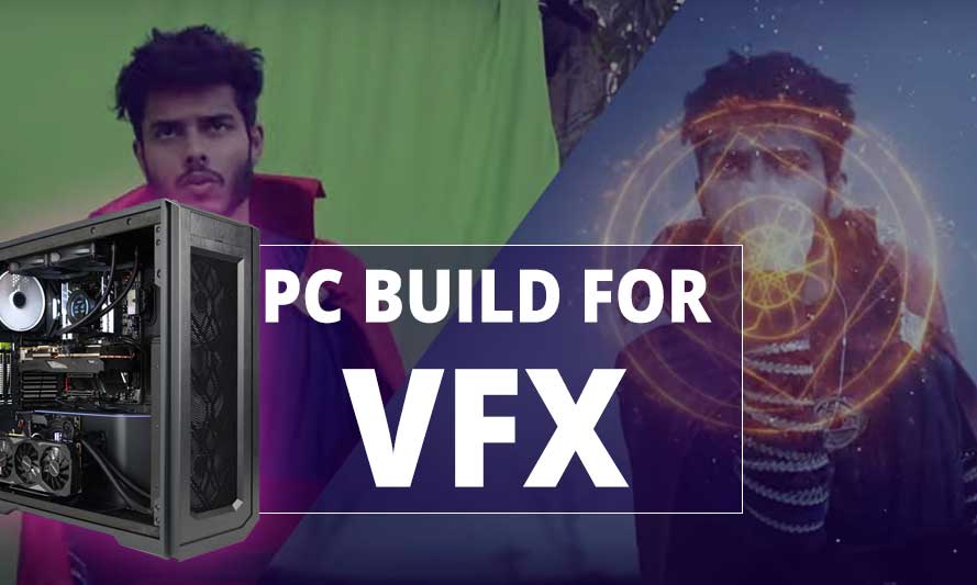 PC Build for VFX
