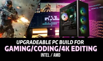 best PC parts for upgradeable desktop for coding, 4K video editing, and gaming