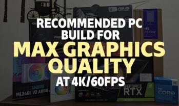 PC Build for Max Graphics Quality at 4K 60fps and Raytracing