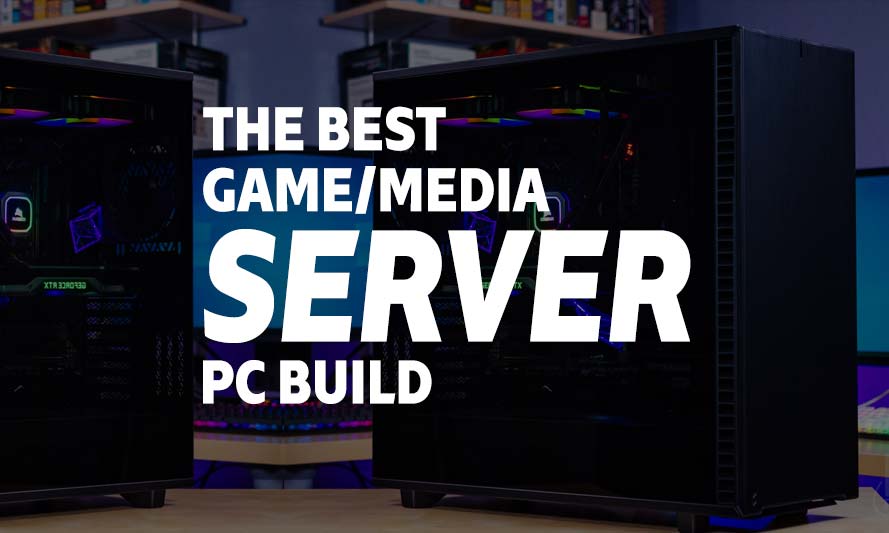 The Best Media/Game Server PC Build Online